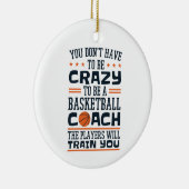 Basketball Coach Funny Crazy Quote Keramisch Ornament (Rechts)