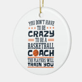 Basketball Coach Funny Crazy Quote Keramisch Ornament (Links)