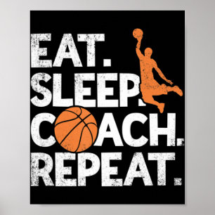 Basketball Coach Herhaal Assistant Eat Sleep Poster