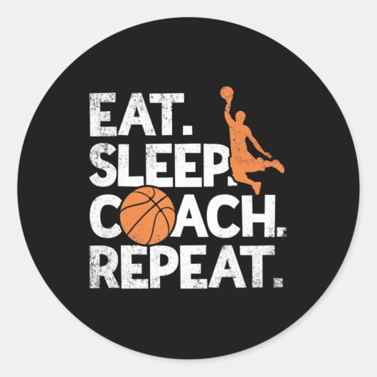 Basketball Coach Herhaal Assistant Eat Sleep Ronde Sticker (Voorkant)