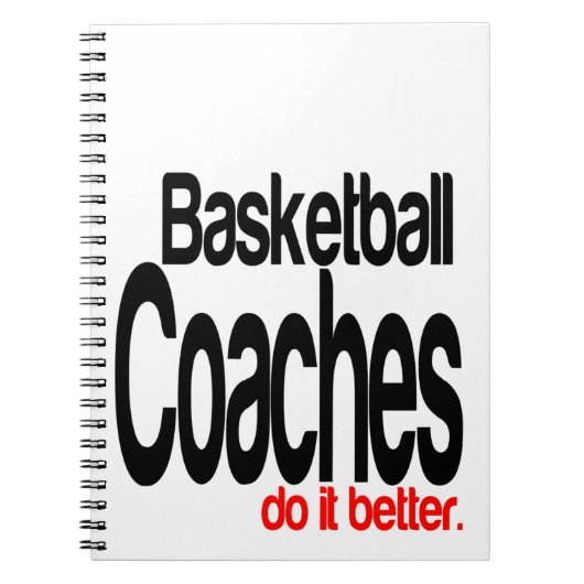 Basketball Coaches Do It Better Notitieboek (Voorkant)