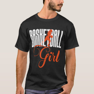 Basketball Girl Sign Basketballer Girls die van T  T-shirt