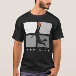 Basketball Hoop Life T-shirt