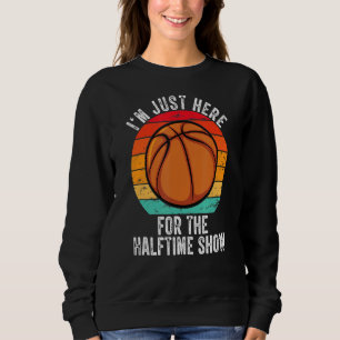 Basketball ik ben hier voor het Halftime Show Trui