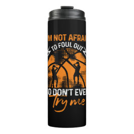 Basketball - ik ben niet bang om er uit te komen thermosbeker