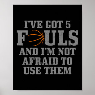 Basketball ik heb 5 zielen en ik ben niet bang om poster