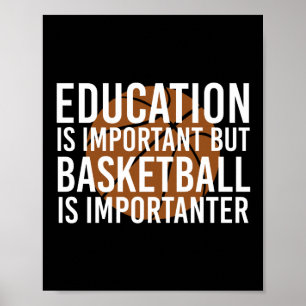 Basketball is belangrijk Funny Basketball-cadeautj Poster