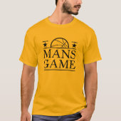 Basketball is een man spel t-shirt (Voorkant)