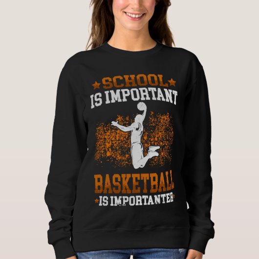 Basketball is importanter Basketballer Basketballp Trui (Voorkant)