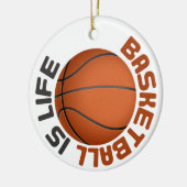 Basketball is Life Keramisch Ornament (Links)