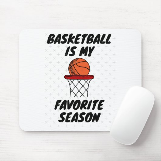 Basketball is mijn favoriete seizoen 8 muismat (Met muis)