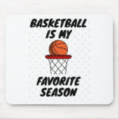 Basketball is mijn favoriete seizoen 8 muismat (Voorkant)