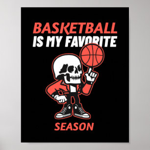 Basketball is mijn favoriete Seizoen Basketball Poster