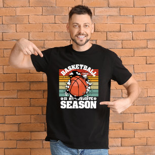Basketball is mijn favoriete seizoen t-shirt