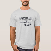 Basketball is mijn favoriete seizoen t-shirt (Voorkant)