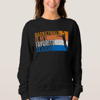 Basketball is mijn favoriete seizoen trui