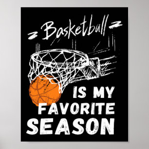 Basketball is mijn favoriete Seizoencadeau Poster