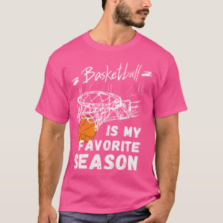 Basketball is mijn favoriete Seizoencadeau T-shirt