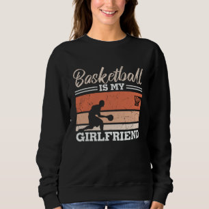 Basketball is mijn Vriendin prachtig design Trui