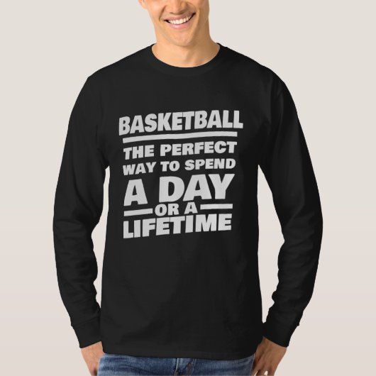 Basketball Lifetime Saying Basketball Player T-shirt (Voorkant)