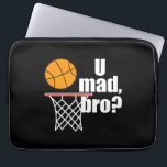 Basketball Madness Laptop Sleeve<br><div class="desc">U Mad Bro? Een geweldig cadeau om iemand te geven voor het basketbalseizoen.</div>