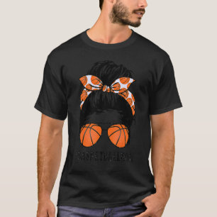 Basketball Mam Messy Bun Proud Mama Basketball Sun T-shirt