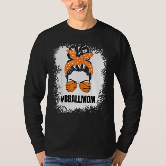 Basketball Mam Messy Bun Proud Mama Bball Basketba T-shirt (Voorkant)