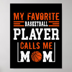 Basketball mama Mijn favoriete Basketball Player C Poster