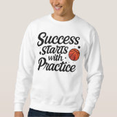 Basketball Motivation Success Practice Quote Trui (Voorkant)