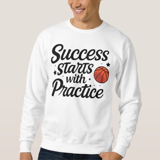 Basketball Motivation Success Practice Quote Trui (Voorkant)