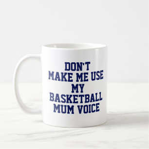 Basketball mum Gift Mok   Funny Quote Slogan Coach