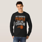 Basketball My Favorite People Call Coach T-shirt (Voorkant volledig)