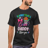 Basketball of Bows papa houdt van je gender onthul T-shirt (Voorkant)