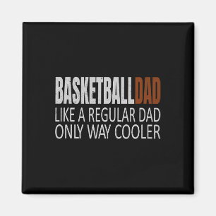 Basketball pa Basketballdad als een gewone pa Bu Magneet