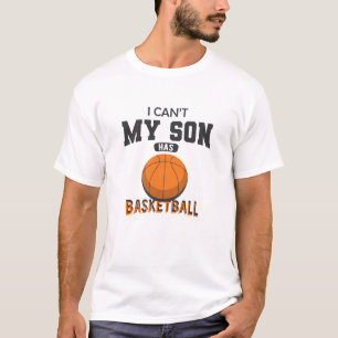 Basketball Parent - Ik kan niet dat mijn zoon bask T-shirt