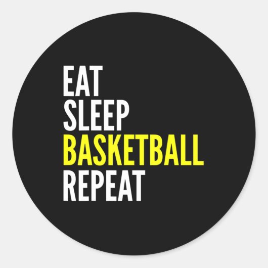 Basketball Player Fun Gift - Eat Sleep Basketball Ronde Sticker (Voorkant)