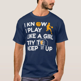 Basketball Saying Women Ladies Girl T-shirt