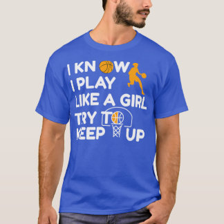 Basketball Saying Women Ladies Girl T-shirt