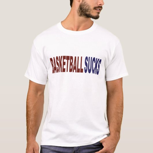 Basketball Sucks T-shirt (Voorkant)