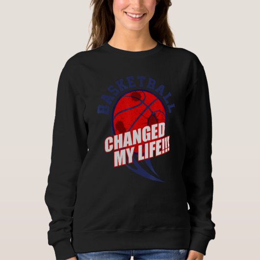 Basketball veranderde mijn leven trui (Voorkant)