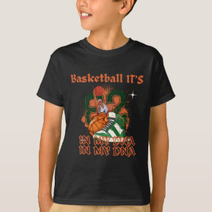Basketball zit in mijn DNA T-shirt