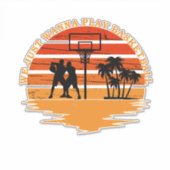 Basketballer met grappige uitspraken sticker (Voorkant)