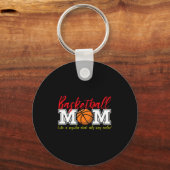 Basketbalmoeder als een gewone moeder, alleen koel sleutelhanger (Voorkant)