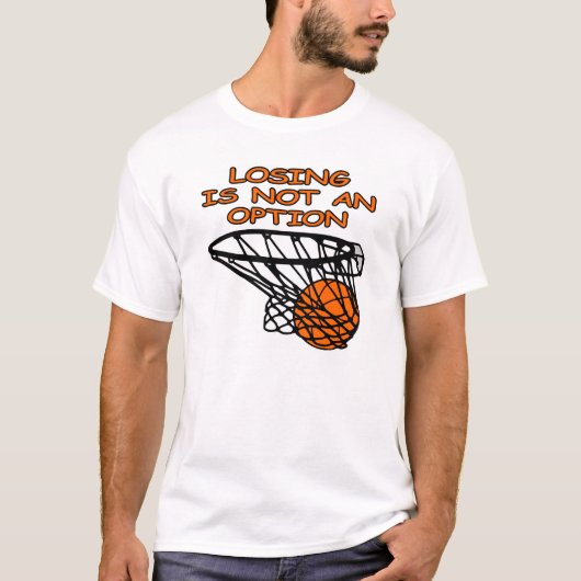 Basketbalverlies is geen optie t-shirt (Voorkant)