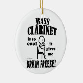 Bass Clarinet, Brain Freeze Keramisch Ornament (Rechts)