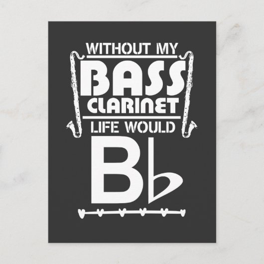 Bass Clarinet Gift - Funny Musician Music Gezegde Briefkaart (Voorkant)