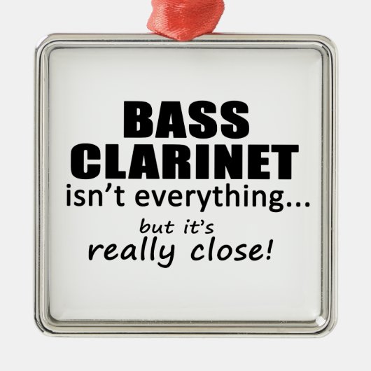 Bass Clarinet is niet alles Metalen Ornament (Voorkant)