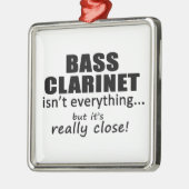Bass Clarinet is niet alles Metalen Ornament (Links)