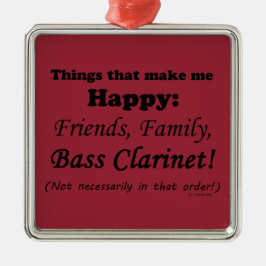 Bass Clarinet maakt me gelukkig Metalen Ornament