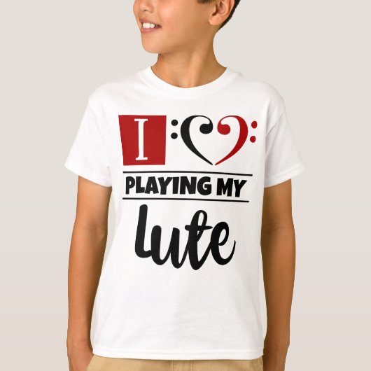 Bass Clef Heart I love play my Lute T-shirt (Voorkant)